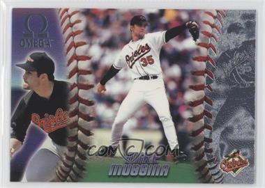 1998 Pacific Omega - [Base] #32 - Mike Mussina
