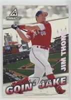 Goin' Jake - Jim Thome