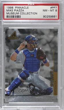 1998 Pinnacle - Museum Collection #PP7 - Mike Piazza [PSA 8 NM‑MT]
