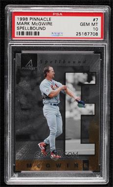 1998 Pinnacle - Spellbound #7 - Mark McGwire (E) [PSA 10 GEM MT]