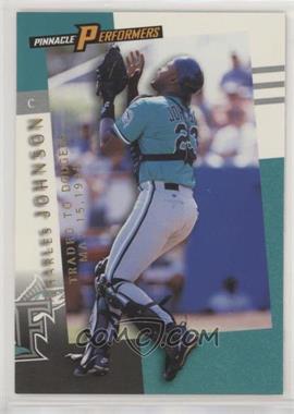 1998 Pinnacle Performers - [Base] #52 - Charles Johnson