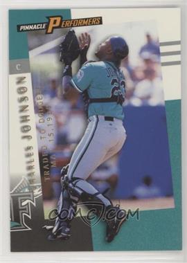 1998 Pinnacle Performers - [Base] #52 - Charles Johnson