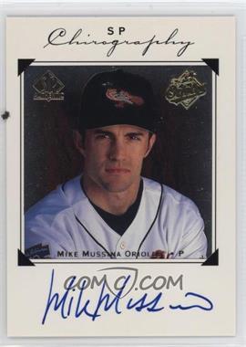 1998 SP Authentic - Chirography #MM - Mike Mussina