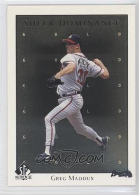 1998 SP Authentic - Sheer Dominance - Gold #SD31 - Greg Maddux /2000