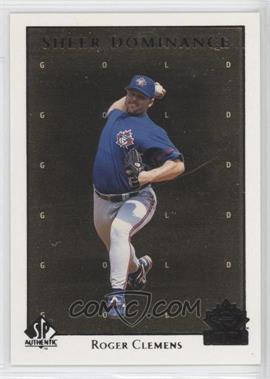 1998 SP Authentic - Sheer Dominance - Gold #SD35 - Roger Clemens /2000