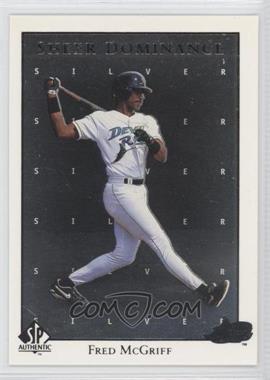 1998 SP Authentic - Sheer Dominance - Silver #SD12 - Fred McGriff
