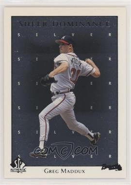 1998 SP Authentic - Sheer Dominance - Silver #SD31 - Greg Maddux