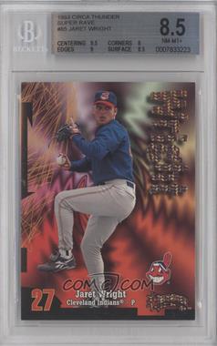 1998 Skybox Circa Thunder - [Base] - Super Rave #85 - Jaret Wright /25 [BGS 8.5 NM‑MT+]