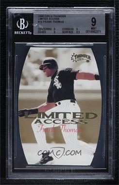 1998 Skybox Circa Thunder - Limited Access #14 LA - Frank Thomas [BGS 9 MINT]