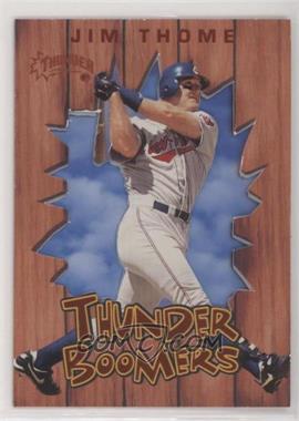 1998 Skybox Circa Thunder - Thunder Boomers #11 TB - Jim Thome