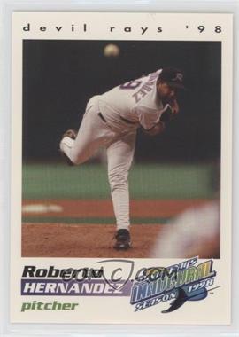 1998 Tampa Bay Devil Rays Team Issue - [Base] #11 - Roberto Hernandez