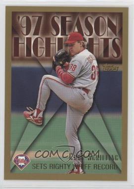 1998 Topps - [Base] #476 - Season Highlights - Curt Schilling