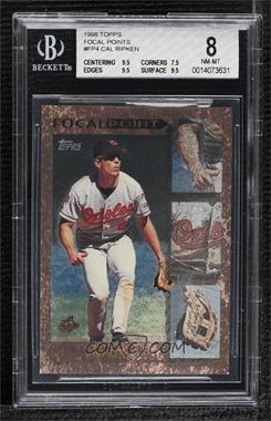 1998 Topps - Focal Point #FP4 - Cal Ripken Jr. [BGS 8 NM‑MT]