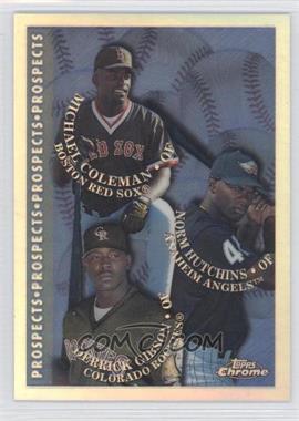 1998 Topps Chrome - [Base] - Refractor #484 - Prospects - Michael Coleman, Derrick Gibson, Norm Hutchins