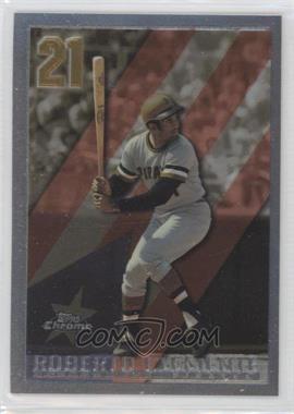 1998 Topps Chrome - [Base] #21 - Roberto Clemente