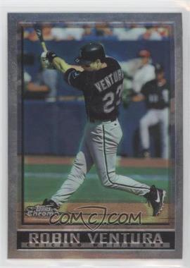 1998 Topps Chrome - [Base] #303 - Robin Ventura