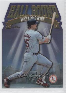 1998 Topps Chrome - Hall Bound #HB11 - Mark McGwire