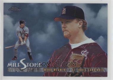 1998 Topps Chrome - Milestone #MS8 - Mark McGwire