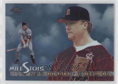 1998 Topps Chrome - Milestone #MS8 - Mark McGwire