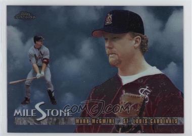 1998 Topps Chrome - Milestone #MS8 - Mark McGwire