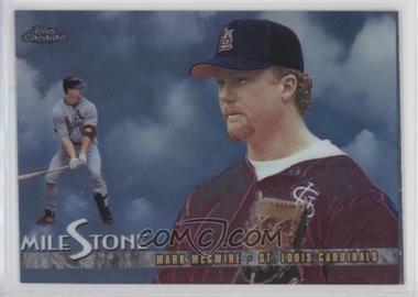 1998 Topps Chrome - Milestone #MS8 - Mark McGwire