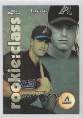 1998 Topps Chrome - Rookie Class - Refractor #R1 - Travis Lee