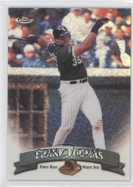 1998 Topps Finest - [Base] - No Protector Refractors #151 - Frank Thomas
