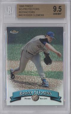 1998 Topps Finest - [Base] - No Protector Refractors #40 - Roger Clemens [BGS 9.5 GEM MINT]