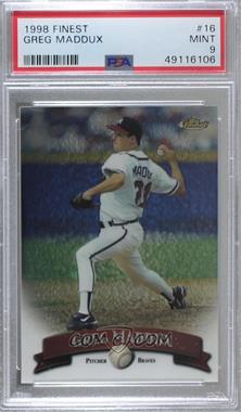 1998 Topps Finest - [Base] #16 - Greg Maddux [PSA 9 MINT]