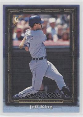 1998 Topps Gallery - [Base] - Proofs #GP 57 - Permanent Collection - Jeff King /125