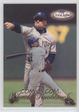 1998 Topps Gold Label - Class 1 - Black Label #68 - Chuck Knoblauch
