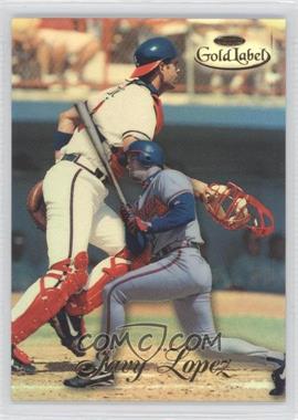 1998 Topps Gold Label - Class 1 #39 - Javy Lopez