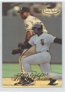 1998 Topps Gold Label - Class 1 #46 - Frank Thomas