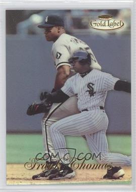 1998 Topps Gold Label - Class 1 #46 - Frank Thomas