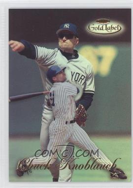 1998 Topps Gold Label - Class 1 #68 - Chuck Knoblauch