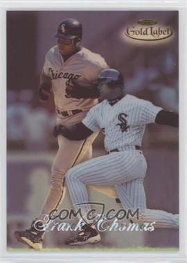 1998 Topps Gold Label - Class 2 #46 - Frank Thomas