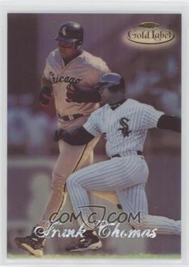 1998 Topps Gold Label - Class 2 #46 - Frank Thomas