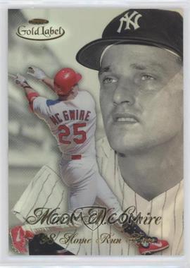 1998 Topps Gold Label - Home Run Race #HR2 - Mark McGwire, Roger Maris