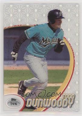 1998 Topps Tek - [Base] - Pattern 44 #36 - Todd Dunwoody