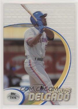 1998 Topps Tek - [Base] - Pattern 67 #43 - Carlos Delgado