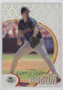 1998 Topps Tek - [Base] - Pattern 82 #71 - Kevin Brown [EX to NM]