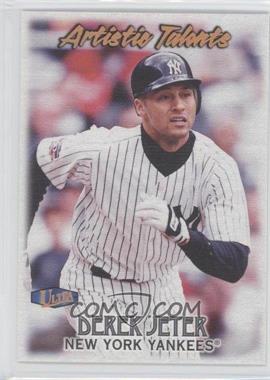 1998 Ultra - Artistic Talents #6 AT - Derek Jeter