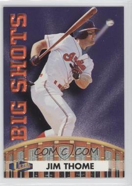 1998 Ultra - Big Shots #12BS - Jim Thome