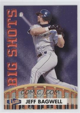 1998 Ultra - Big Shots #6BS - Jeff Bagwell