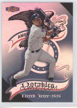 1998 Ultra - Notables #20N - Derek Jeter