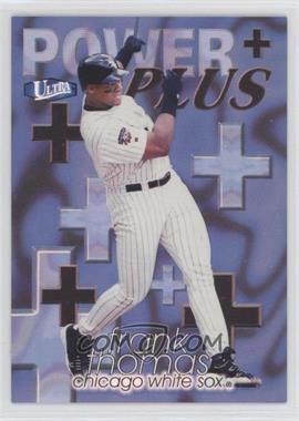 1998 Ultra - Power Plus #4 PP - Frank Thomas