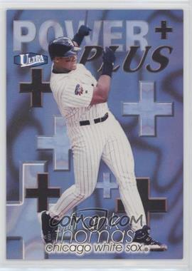 1998 Ultra - Power Plus #4 PP - Frank Thomas