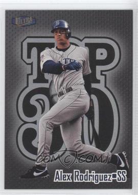 1998 Ultra - Top 30 #20 T3 - Alex Rodriguez