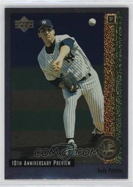 1998 Upper Deck - 10th Anniversary Preview #7 - Andy Pettitte