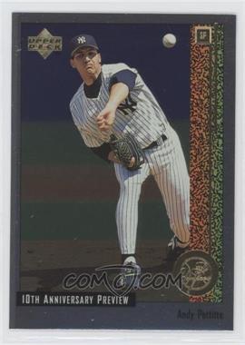 1998 Upper Deck - 10th Anniversary Preview #7 - Andy Pettitte